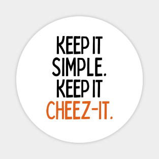 Keep it cheez-it. Magnet
